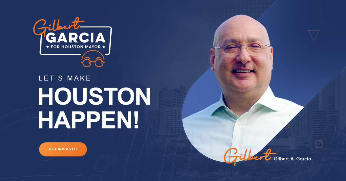 Elección de alcalde de Houston: Gilbert García el candidato de Todos!