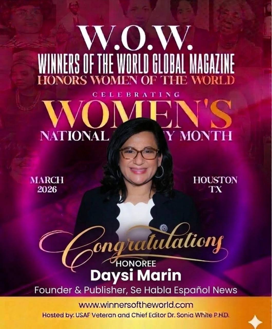 Daysi Marin - W.O.W. Winners of the World Global Magazine Honoree, Women's National History Month, March 2026, Houston TX