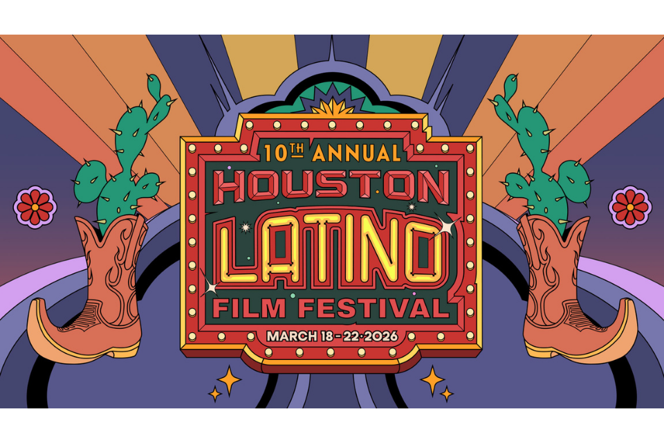 10° Houston Latino Film Festival 2026 - MATCH Houston