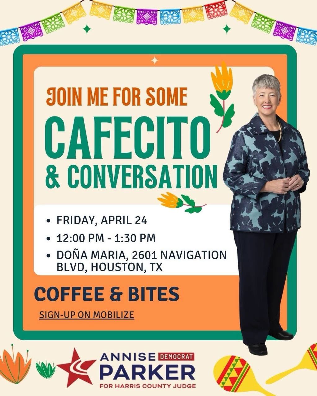 Cafecito y Conversation con Annise Parker - Viernes 24 de Abril en Doña Maria