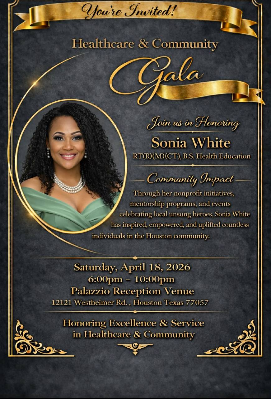 Healthcare & Community Gala - Honoring Sonia White - April 18, 2026 - Palazzio Reception Venue Houston