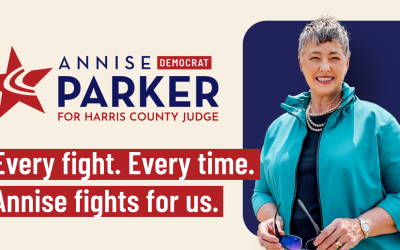 ¡Última Oportunidad! Vote por Annise Parker para Jueza del Condado de Harris este Martes 26 de Mayo